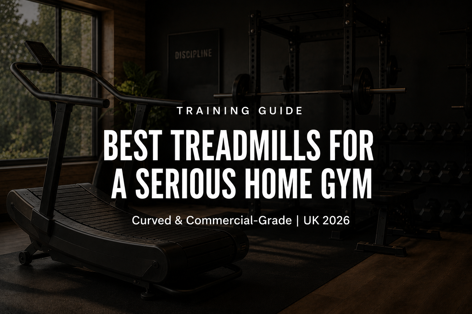 Premium home gym with curved treadmill, power rack and dumbbells, featuring a treadmill buyer's guide banner for UK 2026.