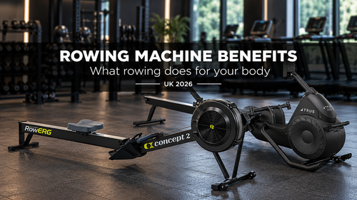 Rowing Machine Benefits UK (2026): What Rowing Does for Your Body